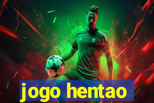 jogo hentao